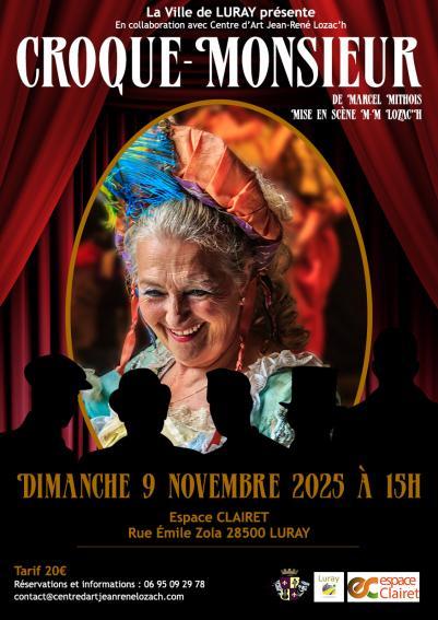 Luray - Espace Clairet - Théâtre : "Croque Monsieur" - 09-11-25